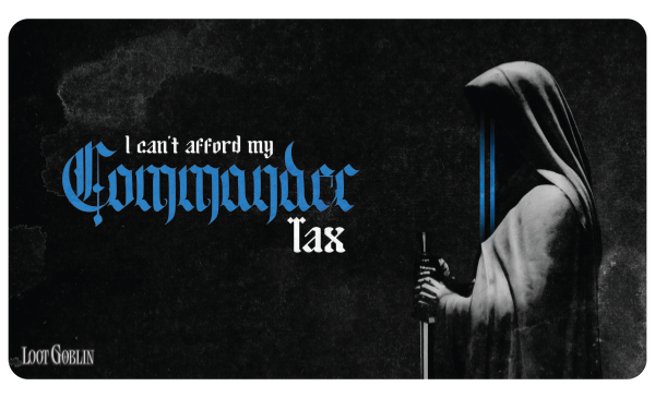 Commander Tax - Stitched Edge Premium Mat